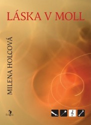 Láska v moll | HOLCOVÁ, Milena