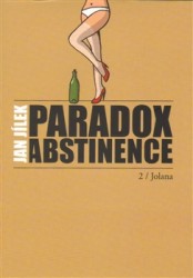 Paradox abstinence | JÍLEK, Jan