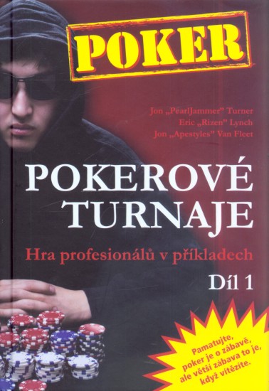 Pokerové turnaje  | FLEET, Jon van, LYNCH, Eric, TURNER, Jon