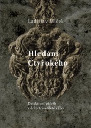 Hledání Čtyřokého | MIČEK, Ladislav