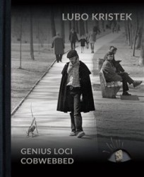 Levně Lubo Kristek - Genius Loci Cobwebbed