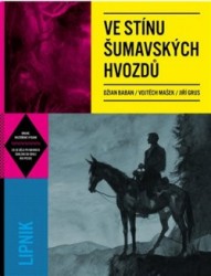 Ve stínu šumavských hvozdů | BABAN, Džian