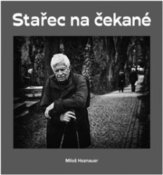 Stařec na čekané | HOZNAUER, Miloš