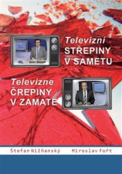 Televizní střepiny v sametu. Televizné črepiny v zamate