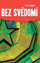 Bez svědomí | CERMAN, Petr