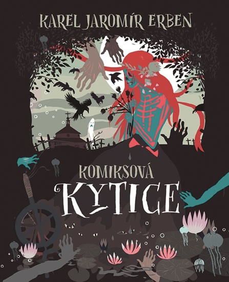 Komiksová Kytice | ERBEN, Karel Jaromír