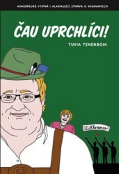 Čau uprchlíci! | TENENBOM, Tuvia