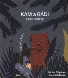 KAM a RÁDI - Lesní příběhy
