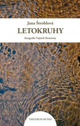 Letokruhy | ŠTROBLOVÁ, Jana