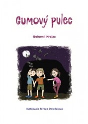 Gumový pulec | KREJZA, Bohumil