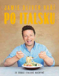 Jamie Oliver vaří po italsku | OLIVER, Jamie