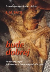 Levně Bude dobrej... - Poznala jsem psí drama z blízka