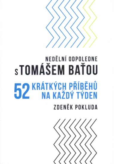 Nedělní odpoledne s Tomášem Baťou