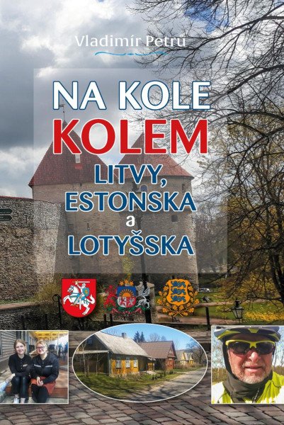 Levně Na kole kolem Litvy, Estonska a Lotyšska