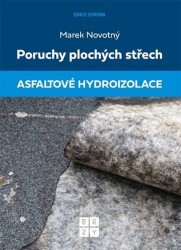 Poruchy plochých střech - Asfaltové hydroizolace | NOVOTNÝ, Marek