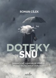 Doteky snů | CÍLEK, Roman