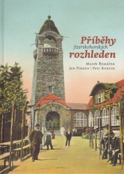 Příběhy jizerskohorských rozhleden