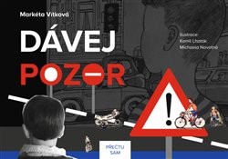 Dávej pozor! | VÍTKOVÁ, Markéta