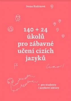 Levně 140 + 24 úkolů pro zábavné učení cizích jazyků