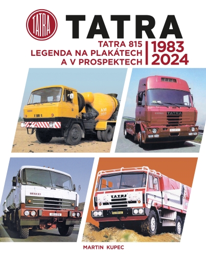 Levně Tatra 815 - legenda na plakátech a v prospektech, 1983-2024
