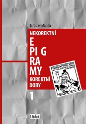 Nekorektní epigramy korektní doby 1 | MALINA, Jaroslav