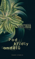 Pod křídly andělů | EHRLICHOVÁ, Melisa