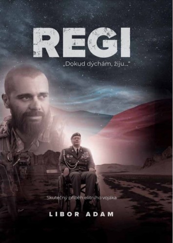 Regi: Skutečný příběh elitního vojáka/
