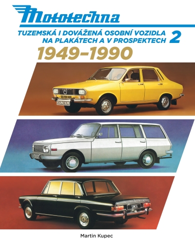 Levně Mototechna 2 - Tuzemská i dovážená osobní vozidla na plakátech a v prospektech