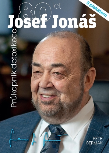 Josef Jonáš 80 let - Průkopník detoxikace