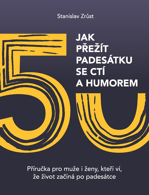 Jak přežít padesátku se ctí a humorem