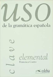 Uso de la gramática espaňola - nivel elemental | CASTRO, Francisca