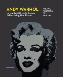 Levně Andy Warhol: Advertising the Shape