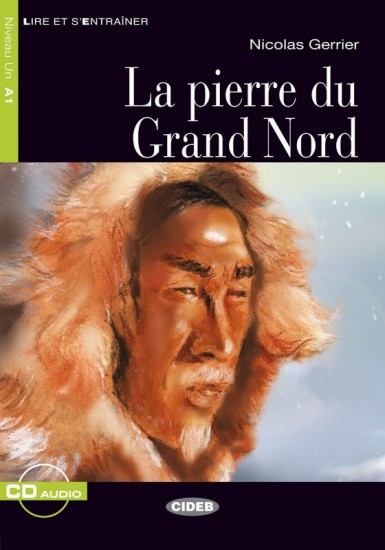 La pierre du Grand Nord | GERRIER, Nicolas