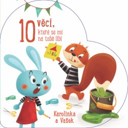 Levně 10 věcí, které se mi na tobě líbí - Karolínka a Vašek