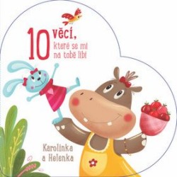 Levně 10 věcí, které se mi na tobě líbí - Karolínka a Helenka