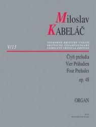 Levně Miloslav Kabeláč - Čtyři preludia op. 48