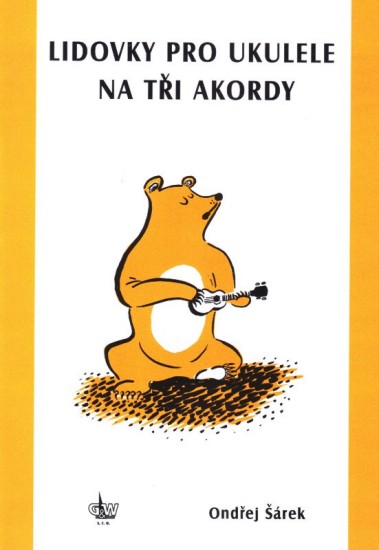 Levně Lidovky pro ukulele na tři akordy