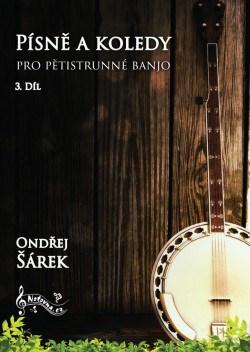 Levně Písně a koledy pro pětistrunné banjo/3. díl