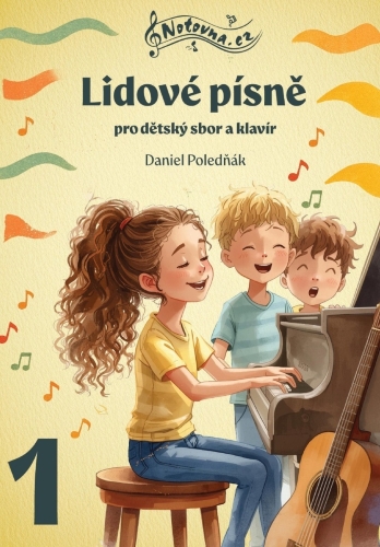 Levně Lidové písně pro dětský sbor a klavír 1